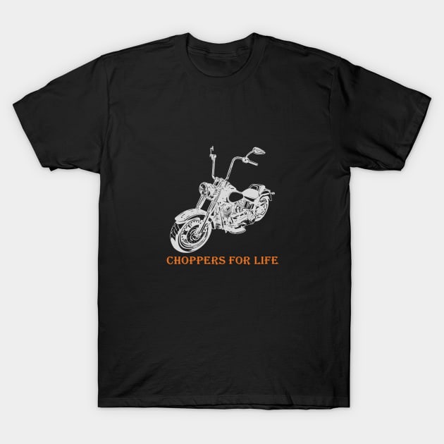 choppers for life t-shirt 2020 T-Shirt by Gemi 